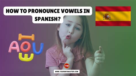 How To Say Spanish Vowels At Nate Hocking Blog How To Say Spanish Vowels At Nate Hocking Blog
